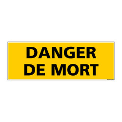 Panneau de Signalisation DANGER DE MORT (C1139)