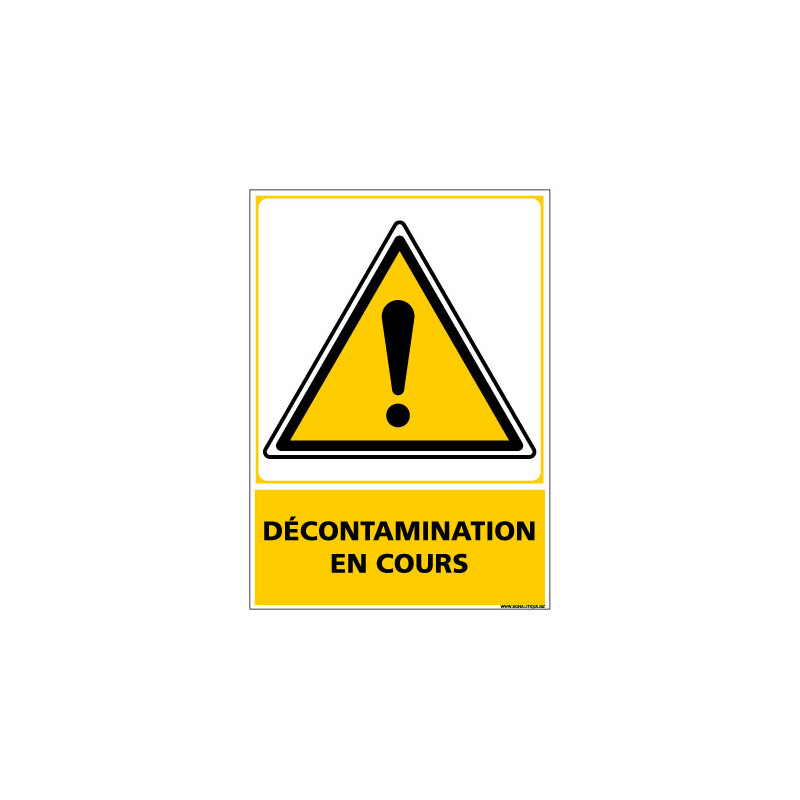 Panneau de Signalisation DECONTAMINATION EN COURS (C1150)