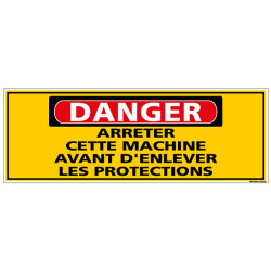 Panneau - DANGER - arrêter cette machine avant d'enlever les protections (C1312)