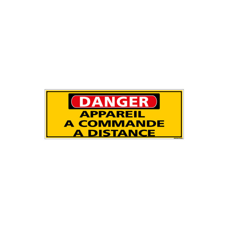 Panneau - DANGER - Appareil a commande a distance (C1313) Panneau - DANGER - Appareil a commande a distance (C1313)