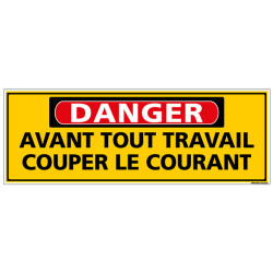 Panneau - DANGER - Avant tout travail couper le courant (C1314)