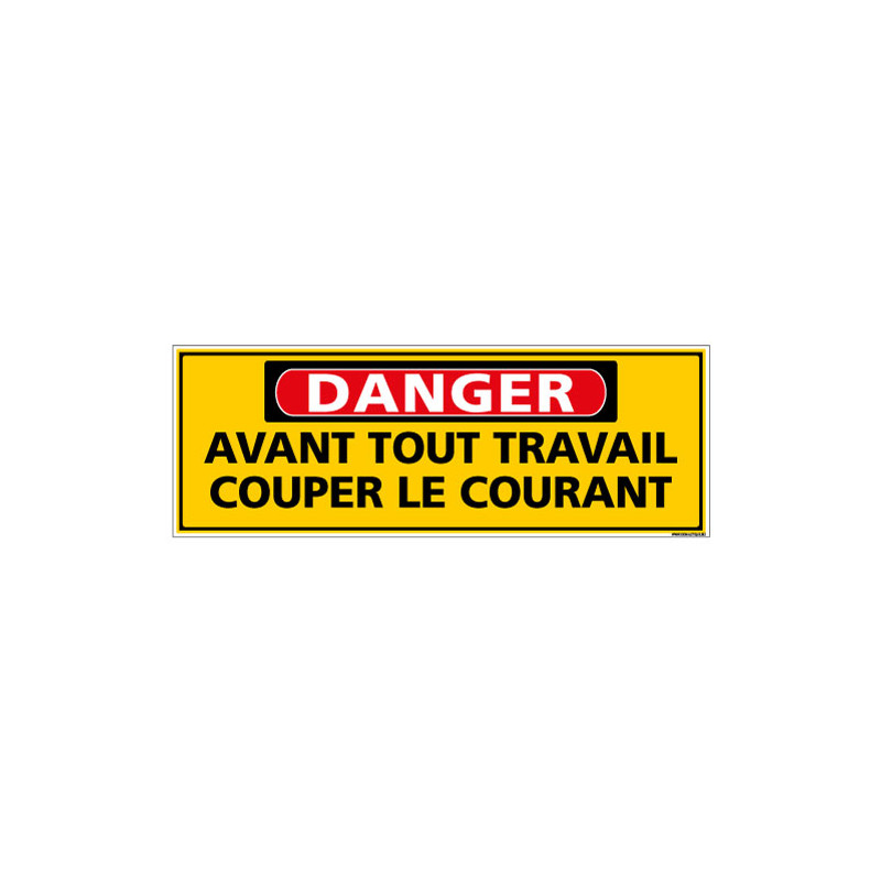 Panneau - DANGER - Avant tout travail couper le courant (C1314)