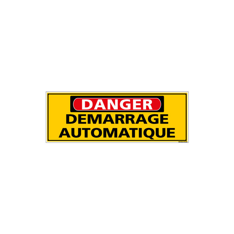 Panneau - DANGER - Demarrage automatique (C1316)