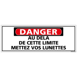 Panneau - DANGER - Au dela de cette limite mettez vos lunettes (C1320)