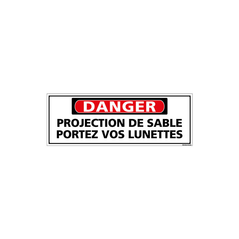 Panneau - DANGER - Projection de sable portez vos lunettes (C1321)