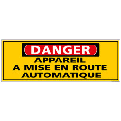 Panneau - DANGER - Appareil a mise en route automatique (C1322)