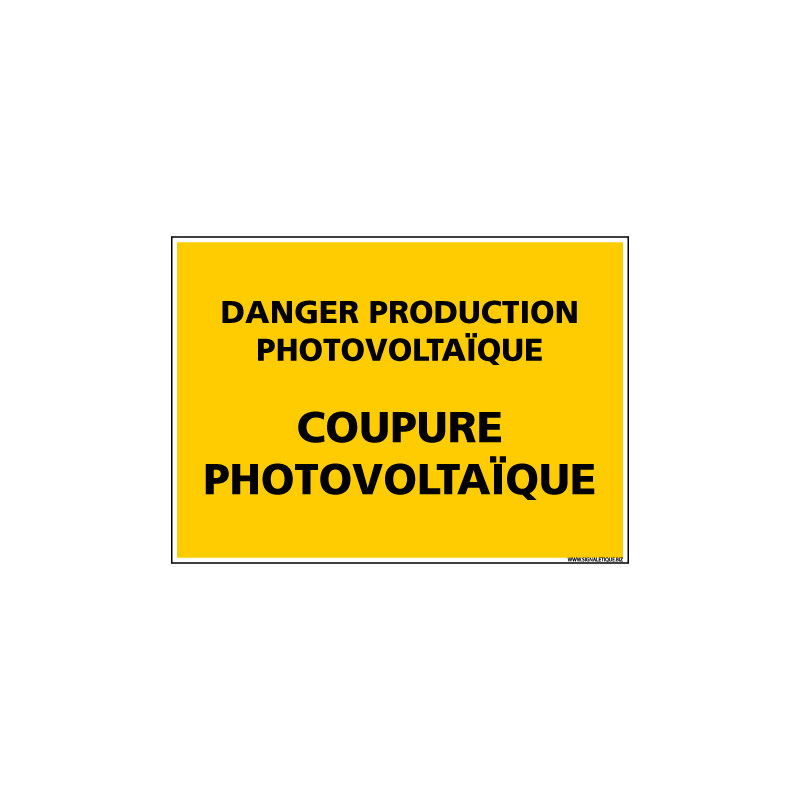 Panneau DANGER PRODUCTION PHOTOVOLTAIQUE (C1334)