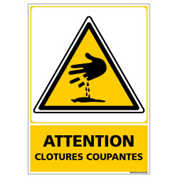 Panneau ATTENTION CLOTURES COUPANTES (C1348)