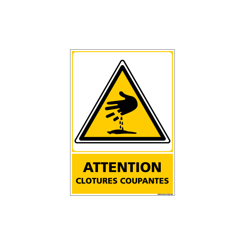Panneau ATTENTION CLOTURES COUPANTES (C1348)