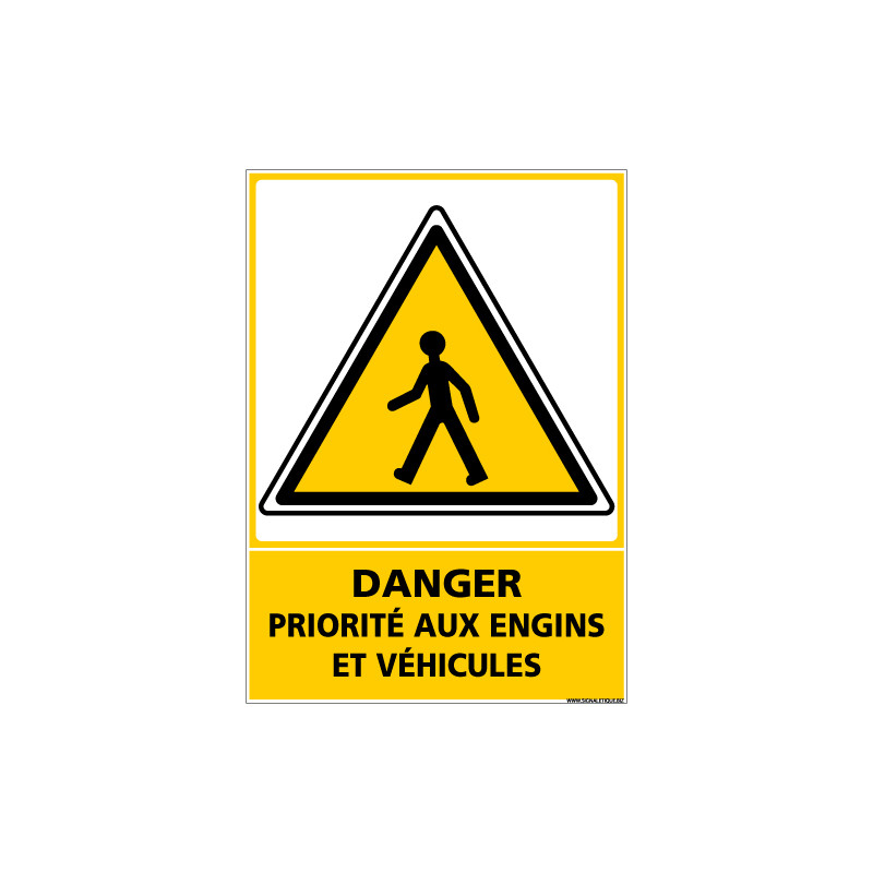 Panneau DANGER PRIORITE AUX ENGINS ET VEHICULES (C1353)