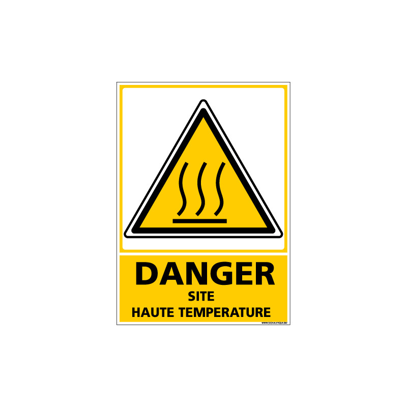 Panneau DANGER SITE HAUTE TEMPERATURE (C1357)