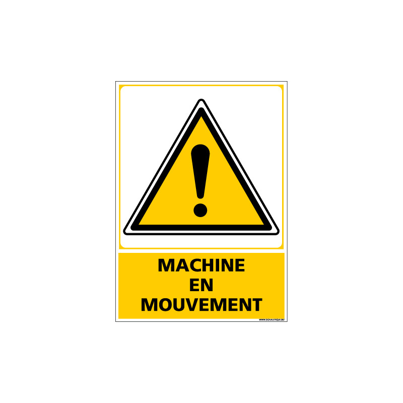 Panneau MACHINE EN MOUVEMENT (C1358)