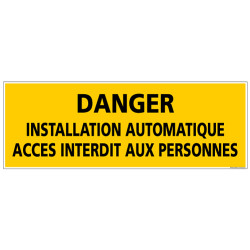 Panneau DANGER INSTALLATION AUTOMATIQUE (C1366)