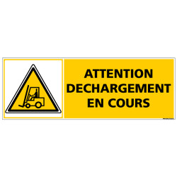 Panneau - ATTENTION DECHARGEMENT EN COURS (C1373)