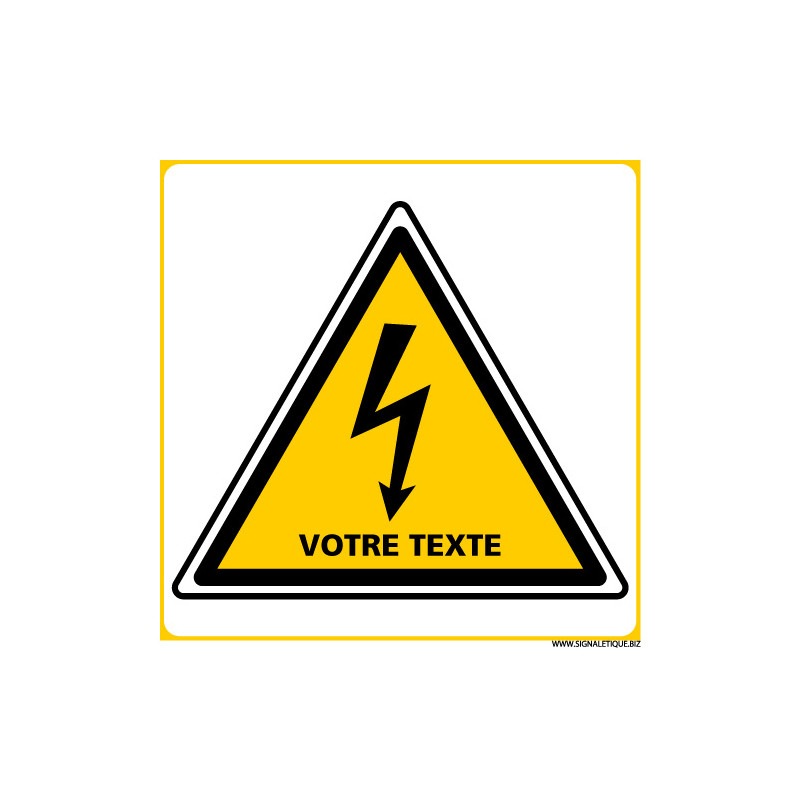 PANNEAU DANGER ELECTRIQUE TEXTE PERSONNALISE (C1390)