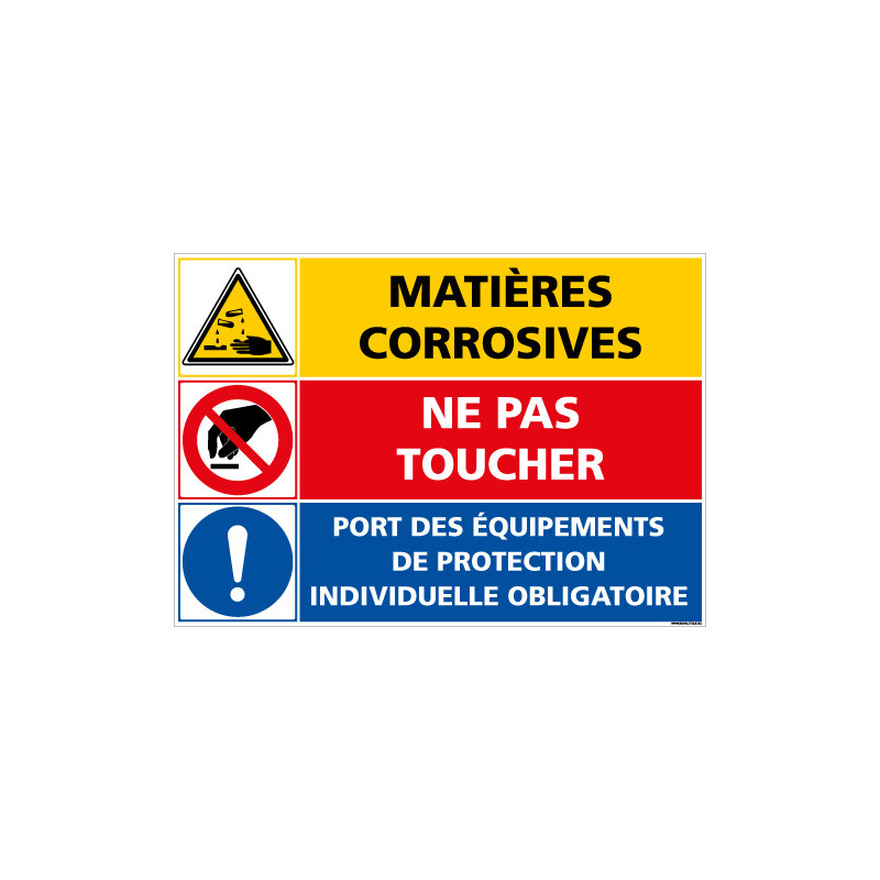 PANNEAU DANGER MATIERES CORROSIVES - NE PAS TOUCHER (C1403) PANNEAU DANGER MATIERES CORROSIVES - NE PAS TOUCHER (C1403)