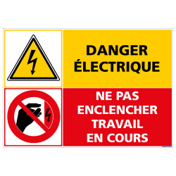 PANNEAU DANGER ELECTRIQUE - NE PAS ENCLENCHER TRAVAIL EN COURS (C1418)