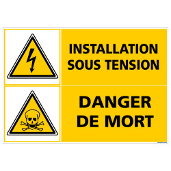 PANNEAU INSTALLATION SOUS TENSION DANGER DE MORT (C1419)