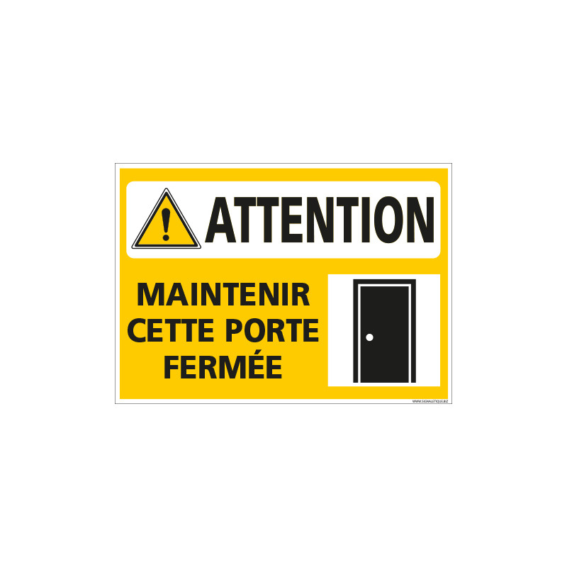 PANNEAU MAINTENIR CETTE PORTE FERMEE (C1462)