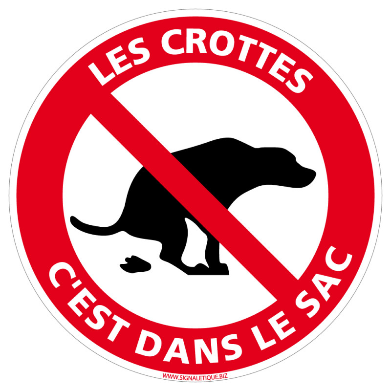 PANNEAU DEJECTION CANINE, LES CROTTES C'EST DANS LE SAC (D1062)