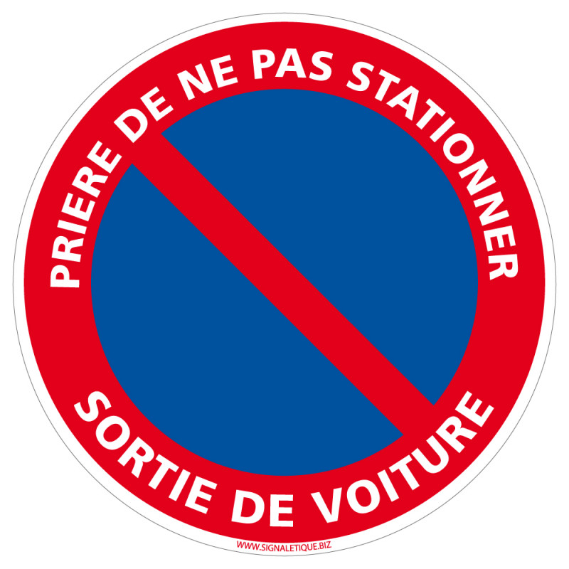 PANNEAU PRIERE DE NE PAS STATIONNER, SORTIE DE VOITURES (L0010)