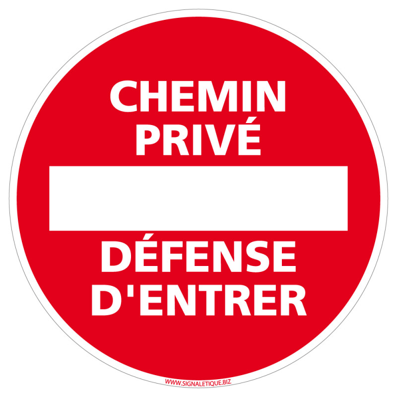 PANNEAU CHEMIN PRIVE DEFENSE D'ENTRER (L0122) PANNEAU CHEMIN PRIVE DEFENSE D'ENTRER (L0122)