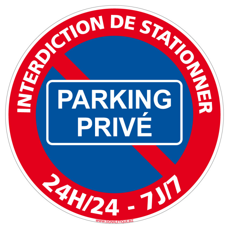 Panneau Stationnement Interdit  24H/24 Et 7J/7 - Parking Privé