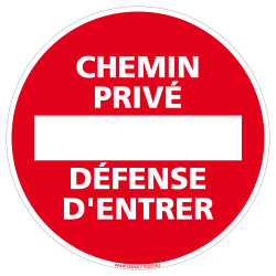 Panneau Chemin Privée Défense d'Entrer