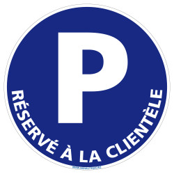 Panneau Parking Réservé à la Clientèle