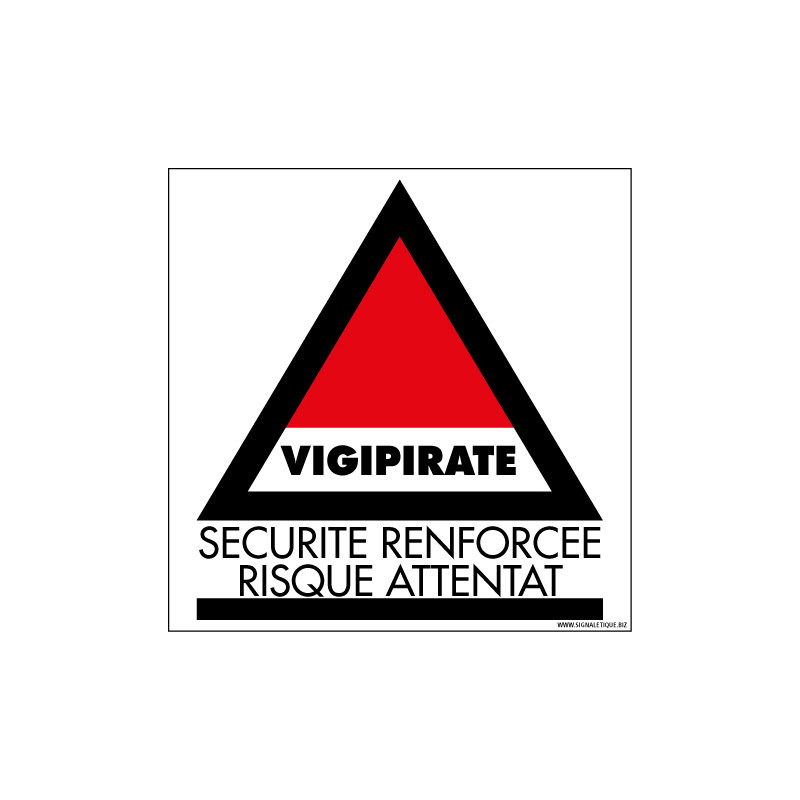 Panneau de signalisation Vigipirate - Securite renforcee risque attentat (VIGIPIRATE4)