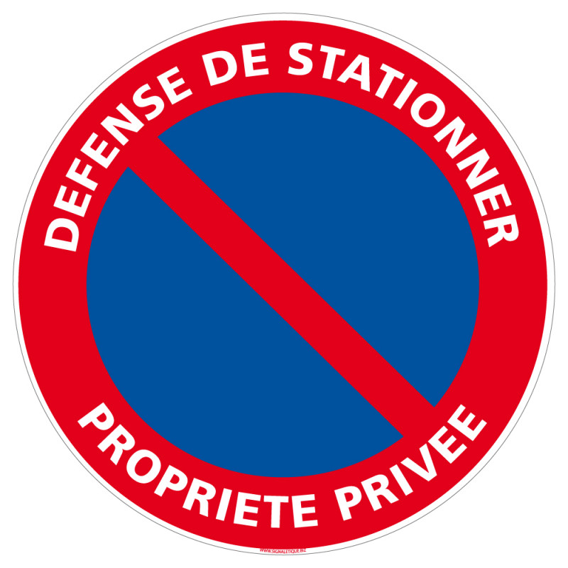 Panneau Défense de Stationner Propriété Privée