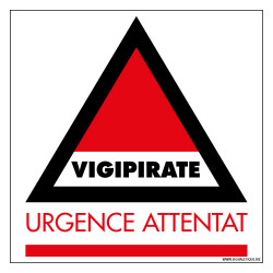 Panneau de signalisation Vigipirate - Urgence Attentat (VIGIPIRATE5)