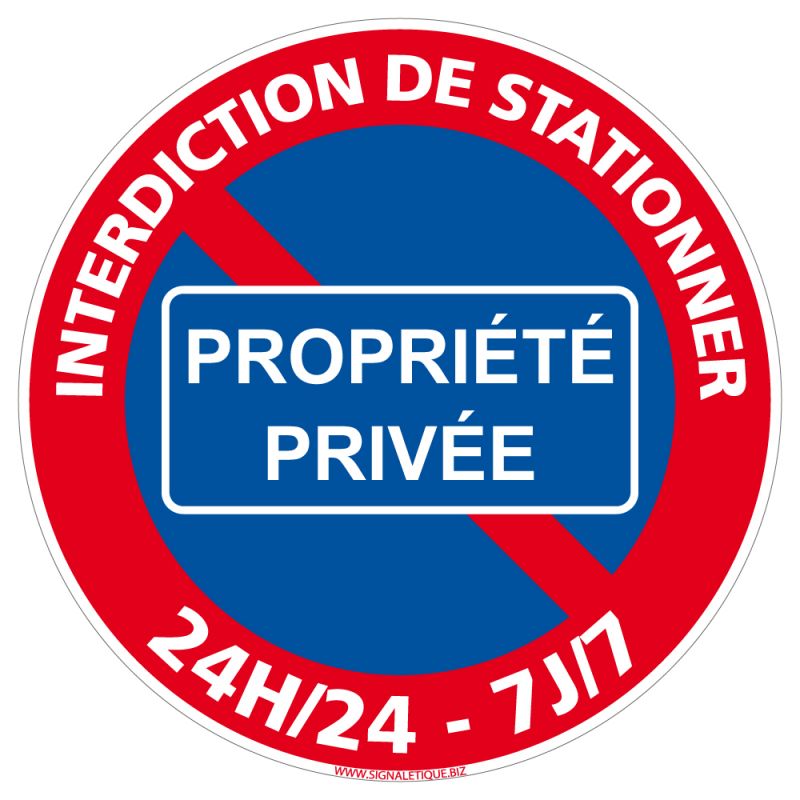 Panneau Interdiction De Stationner - 24h/24 - 7j/7