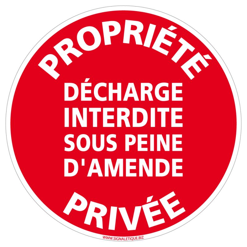 Panneau Propriété Privée - Décharge interdite Panneau Propriété Privée - Décharge interdite