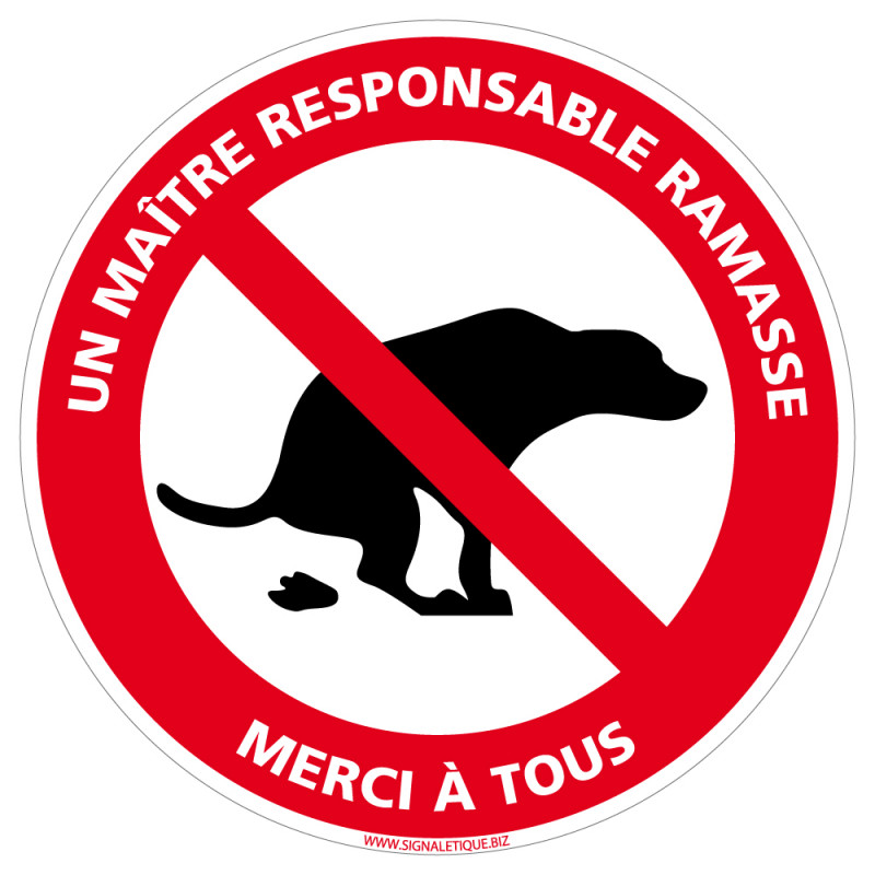 Panneau Déjections Canines - Un Maître Responsable Ramasse Panneau Déjections Canines - Un Maître Responsable Ramasse