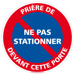 Panneau Prière de ne pas Stationner Devant Cette Porte