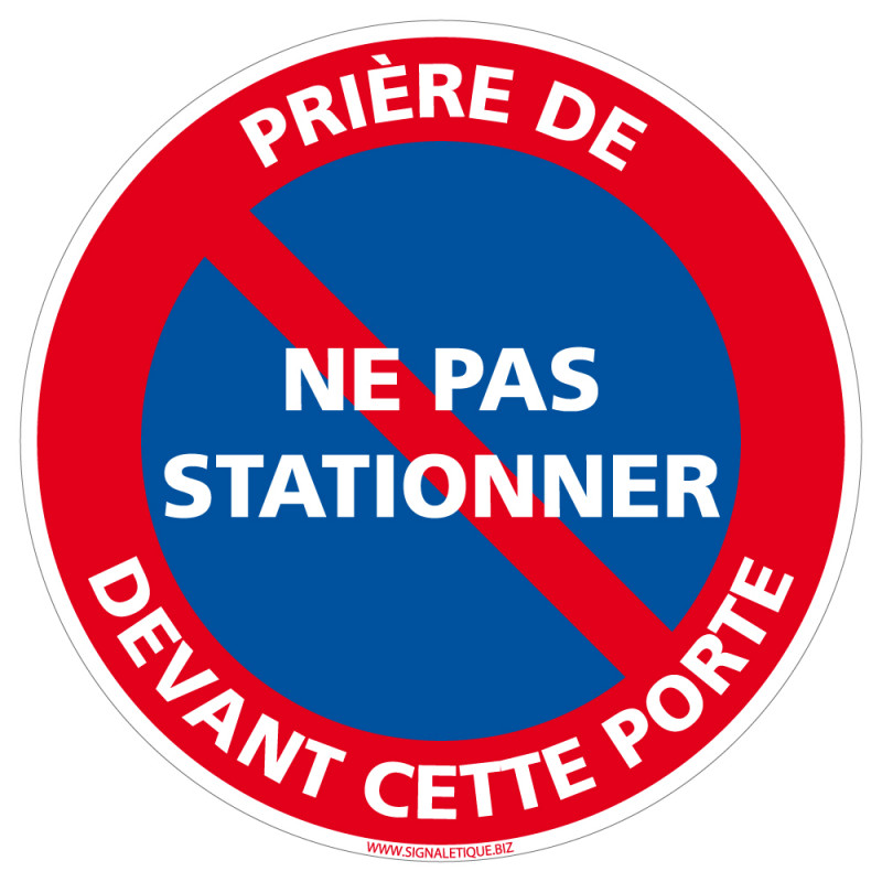 Pancarte PRIÈRE DE NE PAS STATIONNER SORTIE DE VÉHICULES 20x30 cm