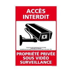 Panneau de sécurité Accès interdit - propriété privée sous vidéo surveillance