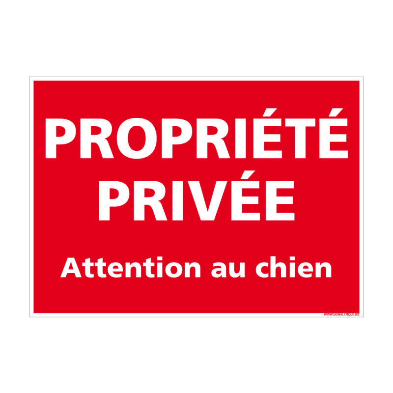 Panneau Propriété Privée - Attention au chien, panneau dissuasif à afficher