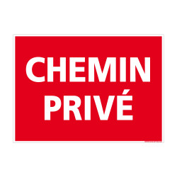 Panneau signalétique CHEMIN PRIVÉ