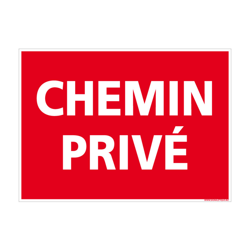 Panneau signalétique CHEMIN PRIVÉ