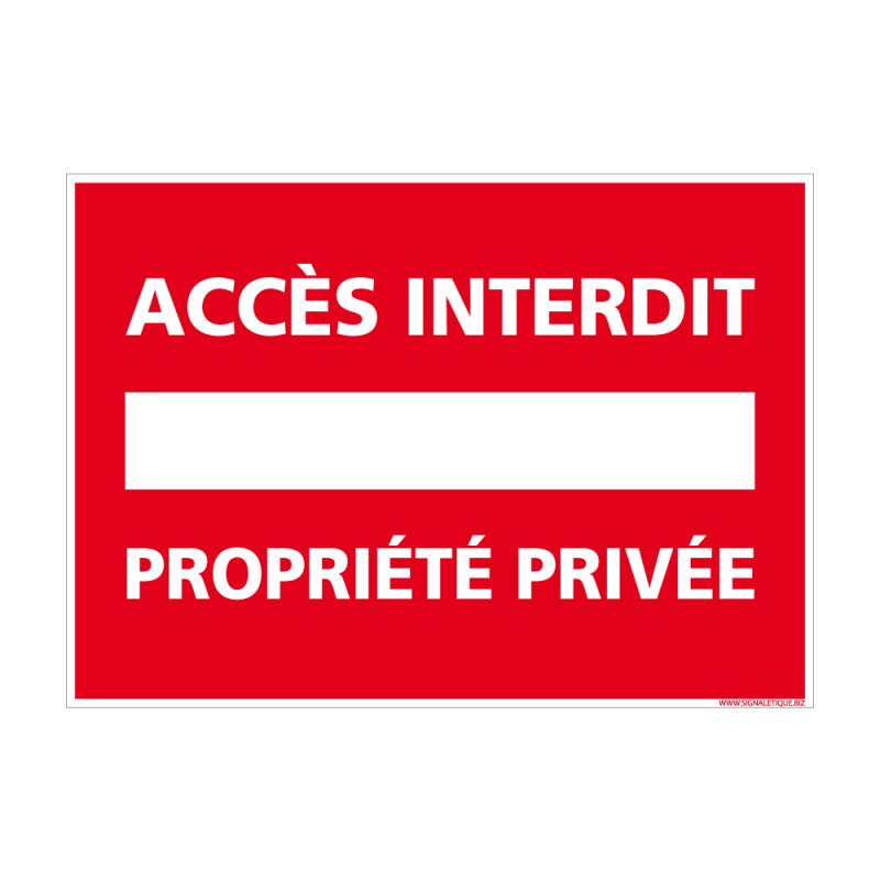 Panneau de signalisation Propriété Privée, Accès Interdit