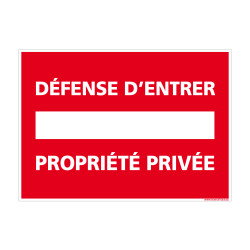 Panneau pour propriété privée - Défense d'entrer
