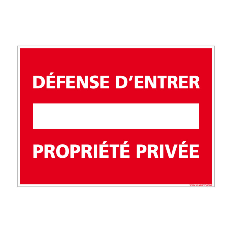 Panneau pour propriété privée - Défense d'entrer