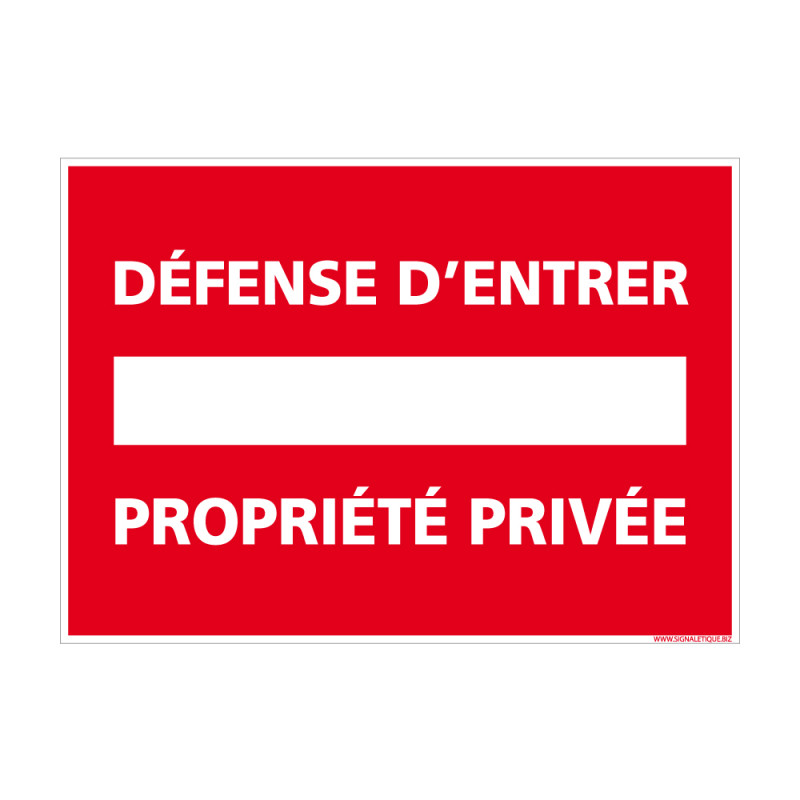 Panneau signalétique PROPRIÉTÉ PRIVÉE - DÉFENSE D’ENTRER