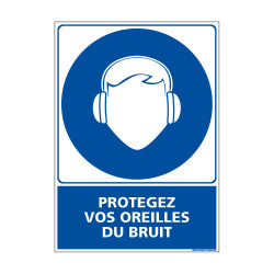 Panneau Obligation PROTEGEZ VOS OREILLES DU BRUIT (E0405)