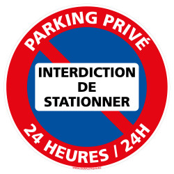 Panneau Parking Privé 24heures/24 Interdiction de stationner fond blanc