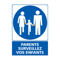 Panneau PARENTS SURVEILLEZ VOS ENFANTS (E0521)