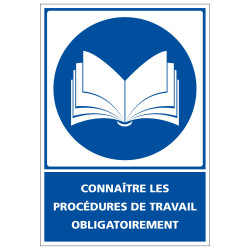 Panneau de signalisation - Obligation - Connaitre les procedures de travail obligatoirement (E0621)