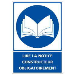 Panneau de signalisation - Obligation - Lire la notice constructeur obligatoirement (E0622)